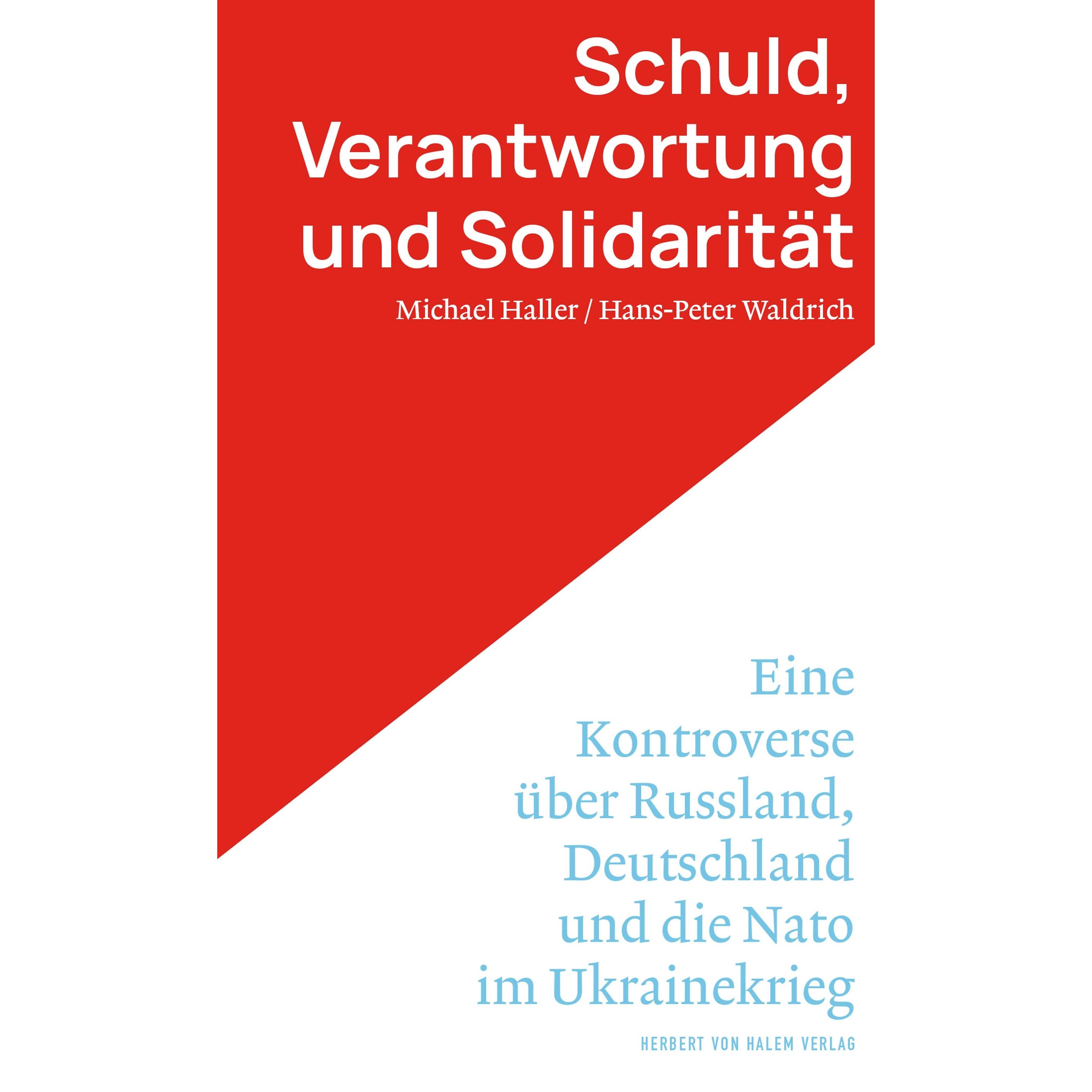 Schuld, Verantwortung und Solidarität, Sachbücher von Michael Haller, Hans-Peter Waldrich
