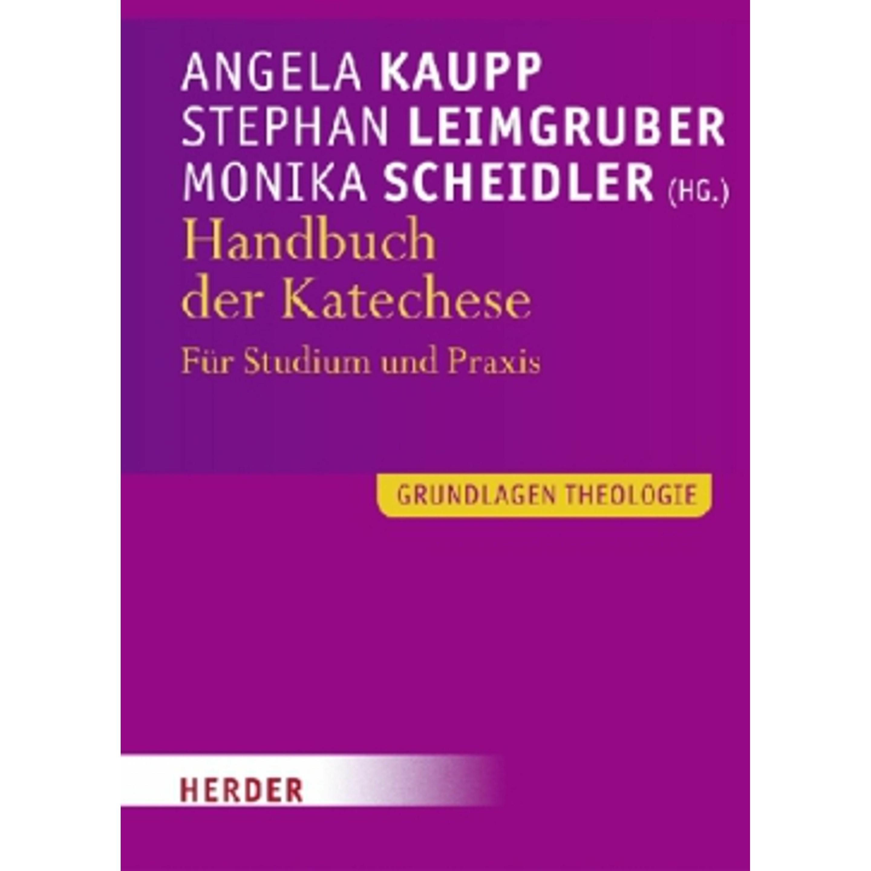 Handbuch der Katechese, Fachbücher von Monika Scheidler, Angela Kaupp, Stephan Leimgruber