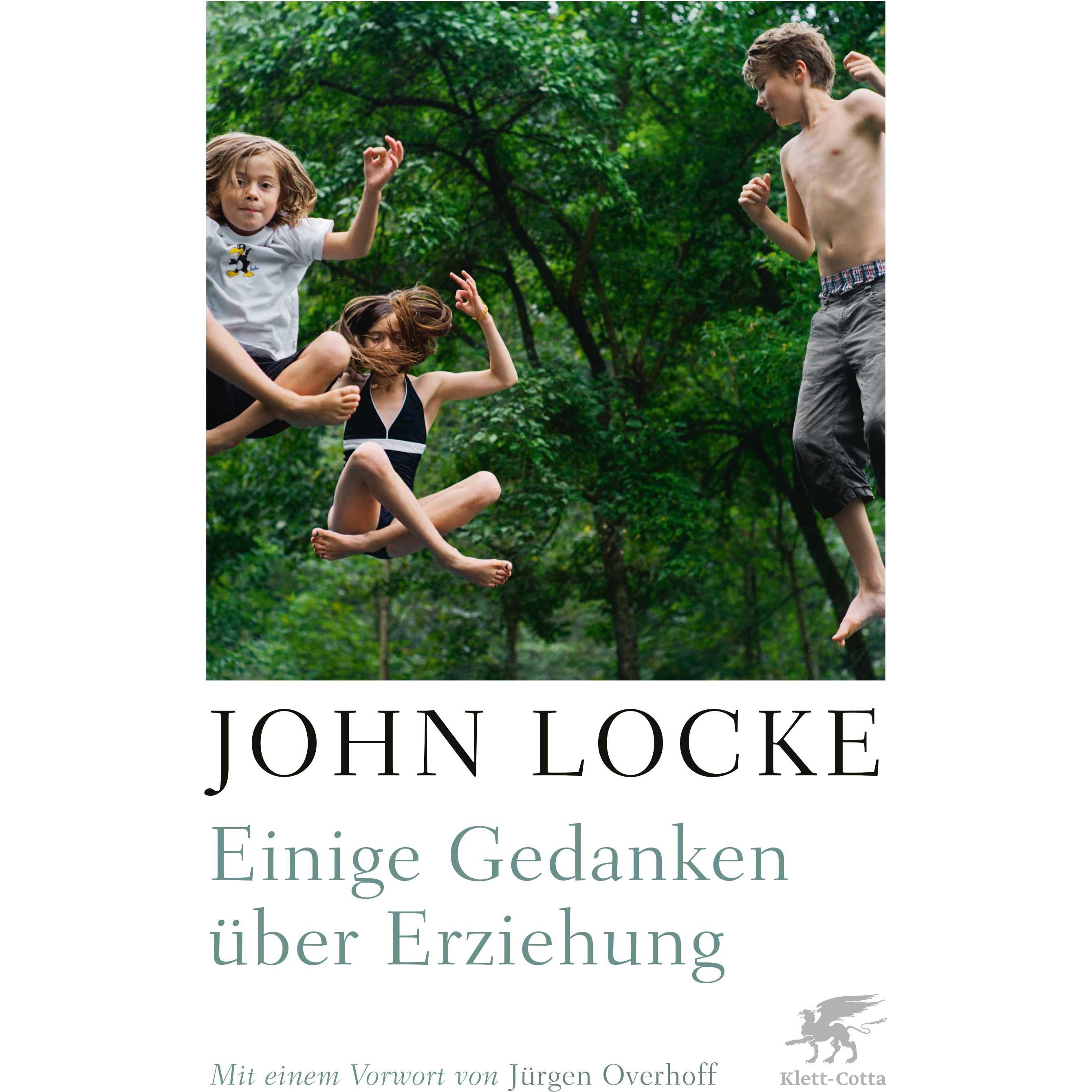 Einige Gedanken über Erziehung, Fachbücher von John Locke, Jürgen Overhoff