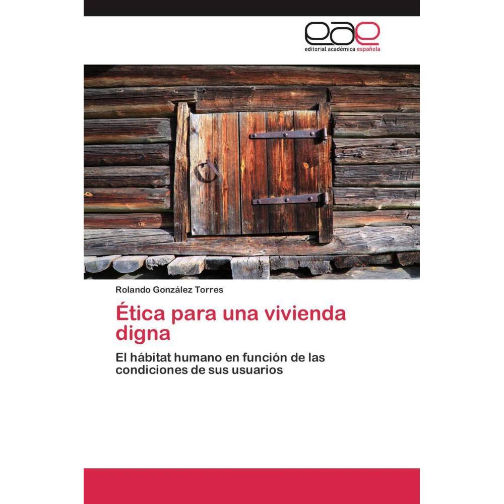 Ética para una vivienda digna, Fachbücher