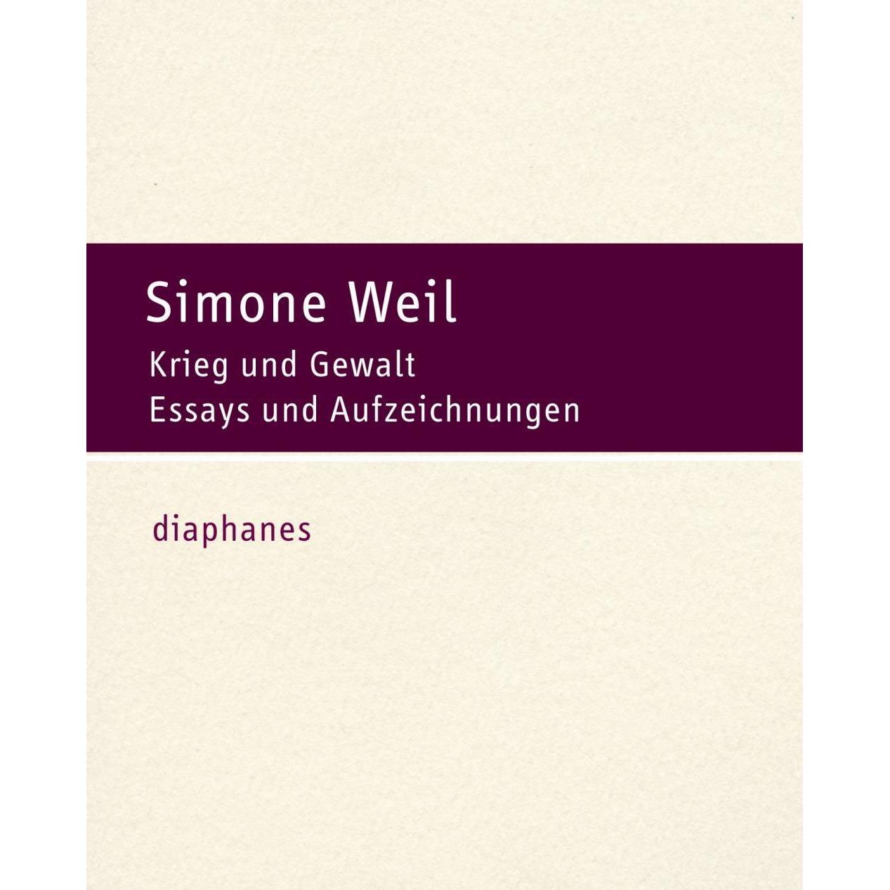 Krieg und Gewalt, Fachbücher von Simone Weil