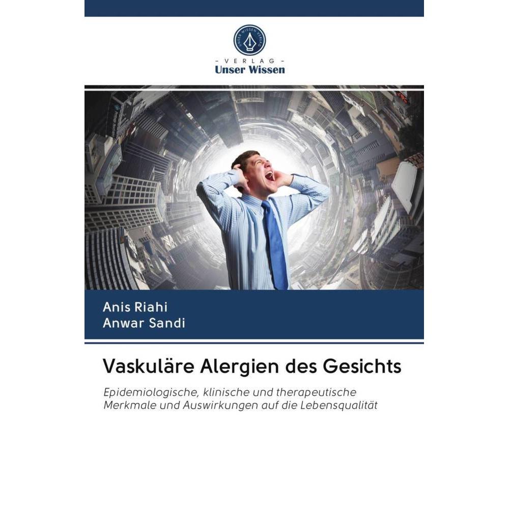 Vaskuläre Alergien des Gesichts, Fachbücher von Anwar Sandi, Anis Riahi