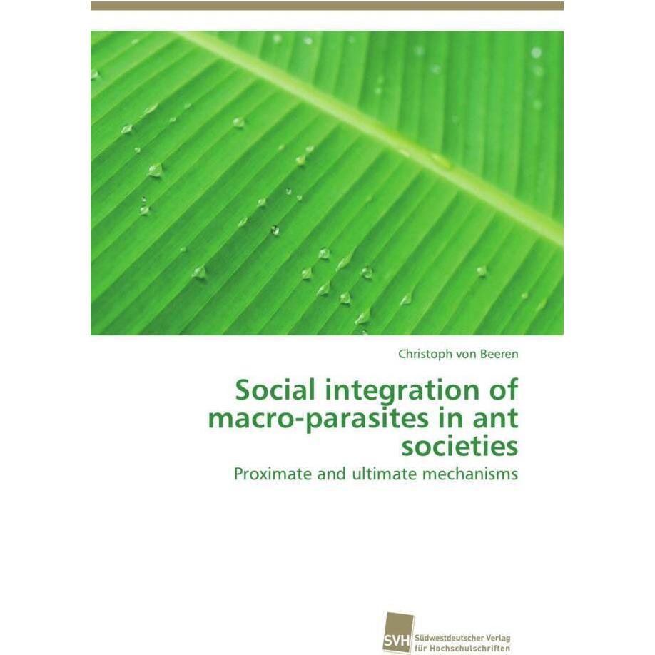 Social integration of macro-parasites in ant societies, Fachbücher