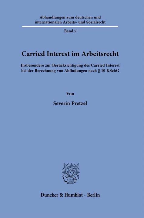 Produktbild Carried Interest im Arbeitsrecht. (Deutsch, Severin Pretzel, 2022)