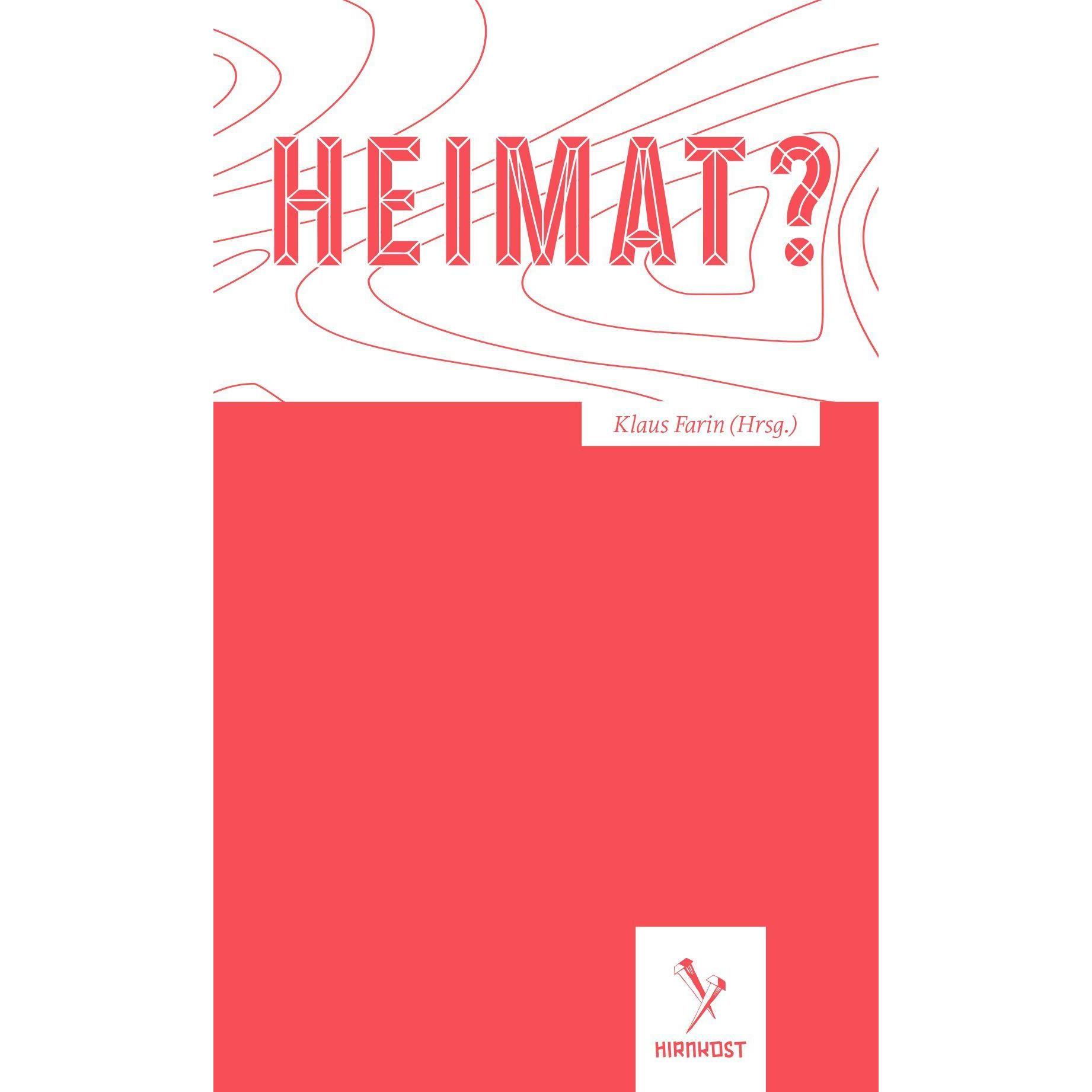 Heimat?, Belletristik von Klaus Farin