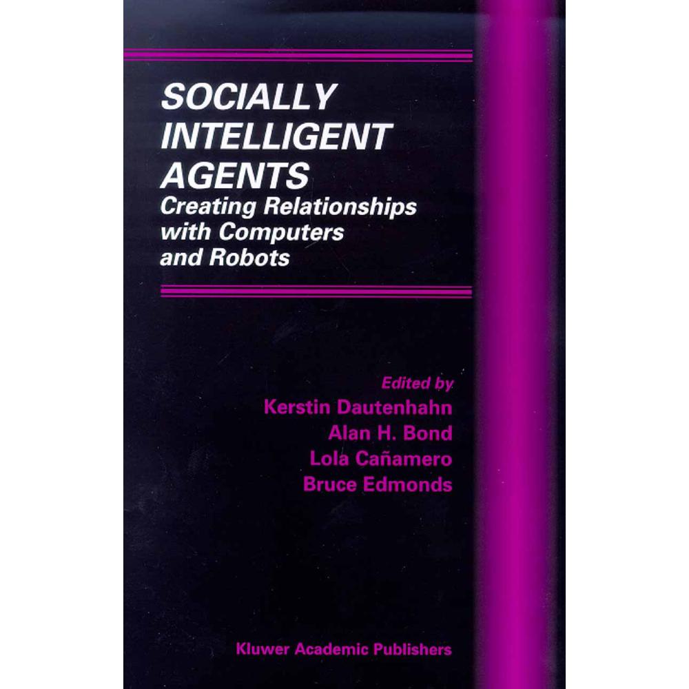 Socially Intelligent Agents, Fachbücher von Bruce Edmonds, Lola Canamero, Alan H. Bond, Kerstin Dautenhahn