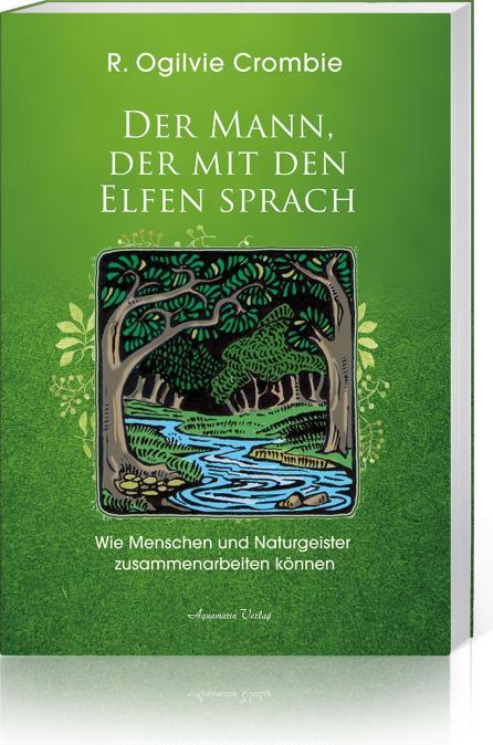 Actual product image Der Mann, der mit den Elfen sprach (German, Robert O. Crombie, 2020)