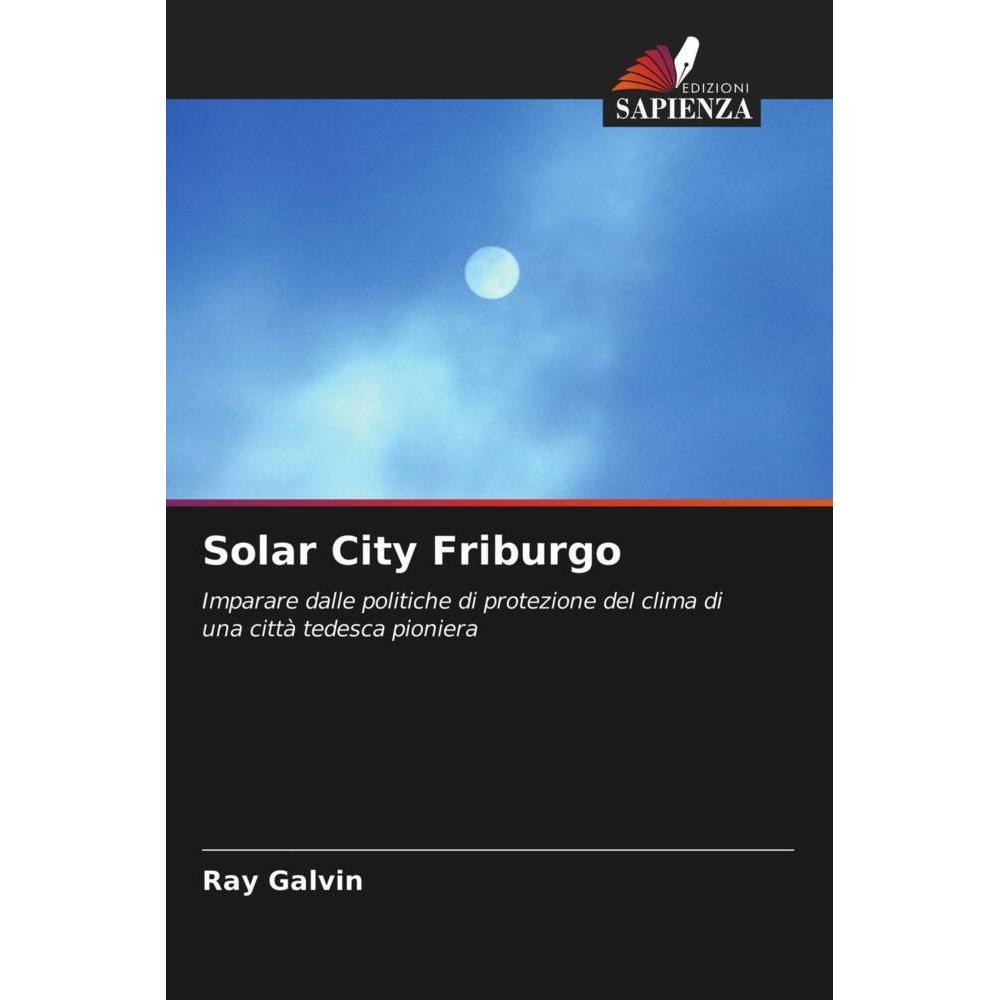 Solar City Friburgo, Fachbücher von Ray Galvin