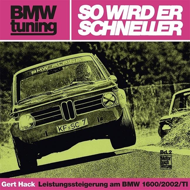 BMW tuning - So wird er schneller, Ratgeber von Gert Hack