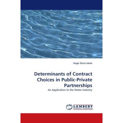 Determinants of Contract Choices in Public-Private Partnerships, Fachbücher