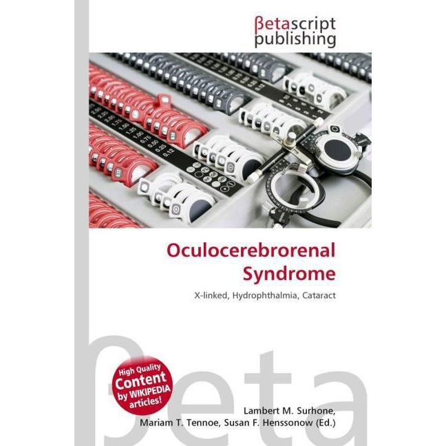 Oculocerebrorenal Syndrome, Fachbücher von Lambert M. Surhone, Mariam T. Tennoe, Susan F. Henssonow