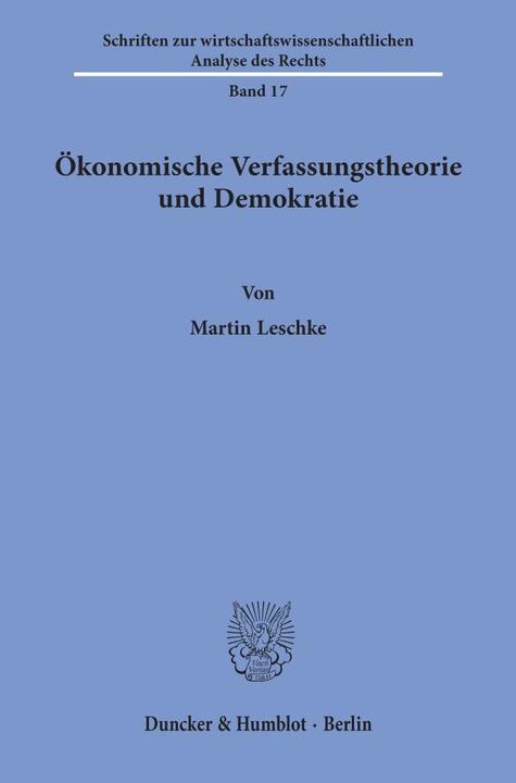 Produktbild Ökonomische Verfassungstheorie und Demokratie (Deutsch, Martin Leschke, 1993)