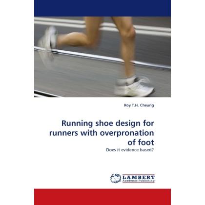 Thumbnail - Running shoe design for runners with overpronation of foot, Fachbücher von Roy T.H. Cheung