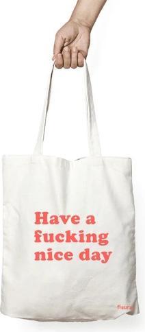 Produktbild Fisura Tragetasche "Have a fucking nice day"