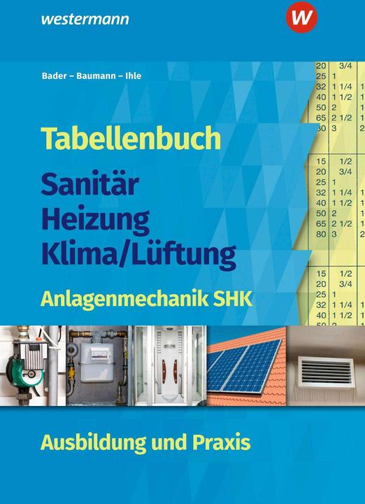 Actual product image Tabellenbuch Sanitär-Heizung-Klima/Lüftung (German, Ingolf Baumann, Rolf Bader, 2024)