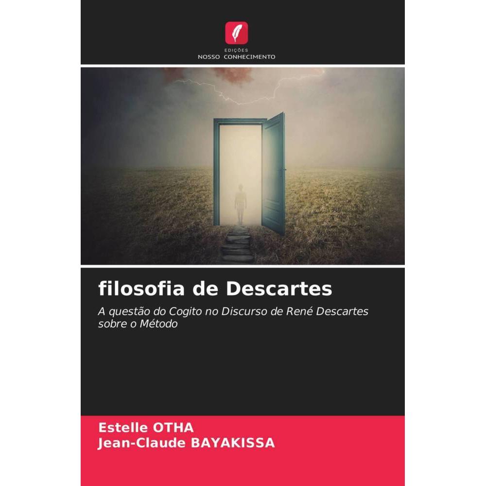 filosofia de Descartes, Sachbücher von Estelle OTHA, Jean-Claude BAYAKISSA