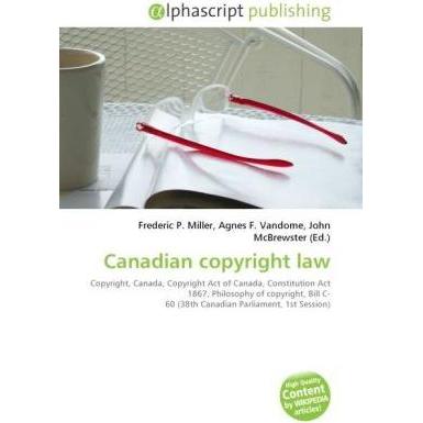Canadian copyright law, Fachbücher von Agnes F. Vandome, Frederic P. Miller, John McBrewster