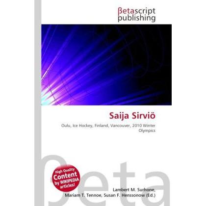 Thumbnail - Saija Sirviö, Ratgeber von Lambert M. Surhone, Mariam T. Tennoe, Susan F. Henssonow