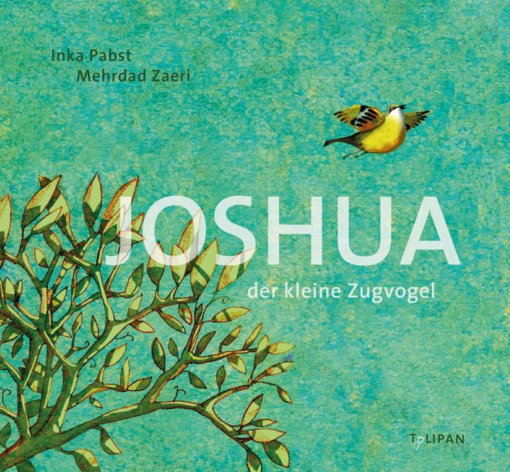 Produktbild Joshua - Der kleine Zugvogel (Deutsch, Inka Pabst, 2020)
