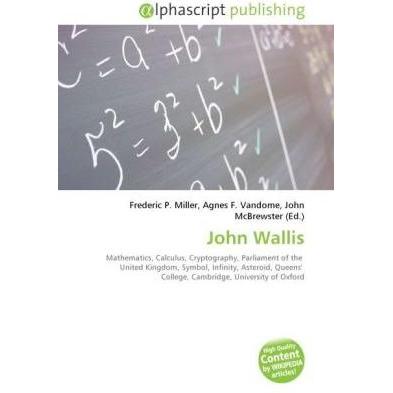 John Wallis, Schulbücher von Frederic P. Miller, John McBrewster, Agnes F. Vandome