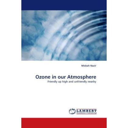 Ozone in our Atmosphere, Fachbücher von Misbah Nazir