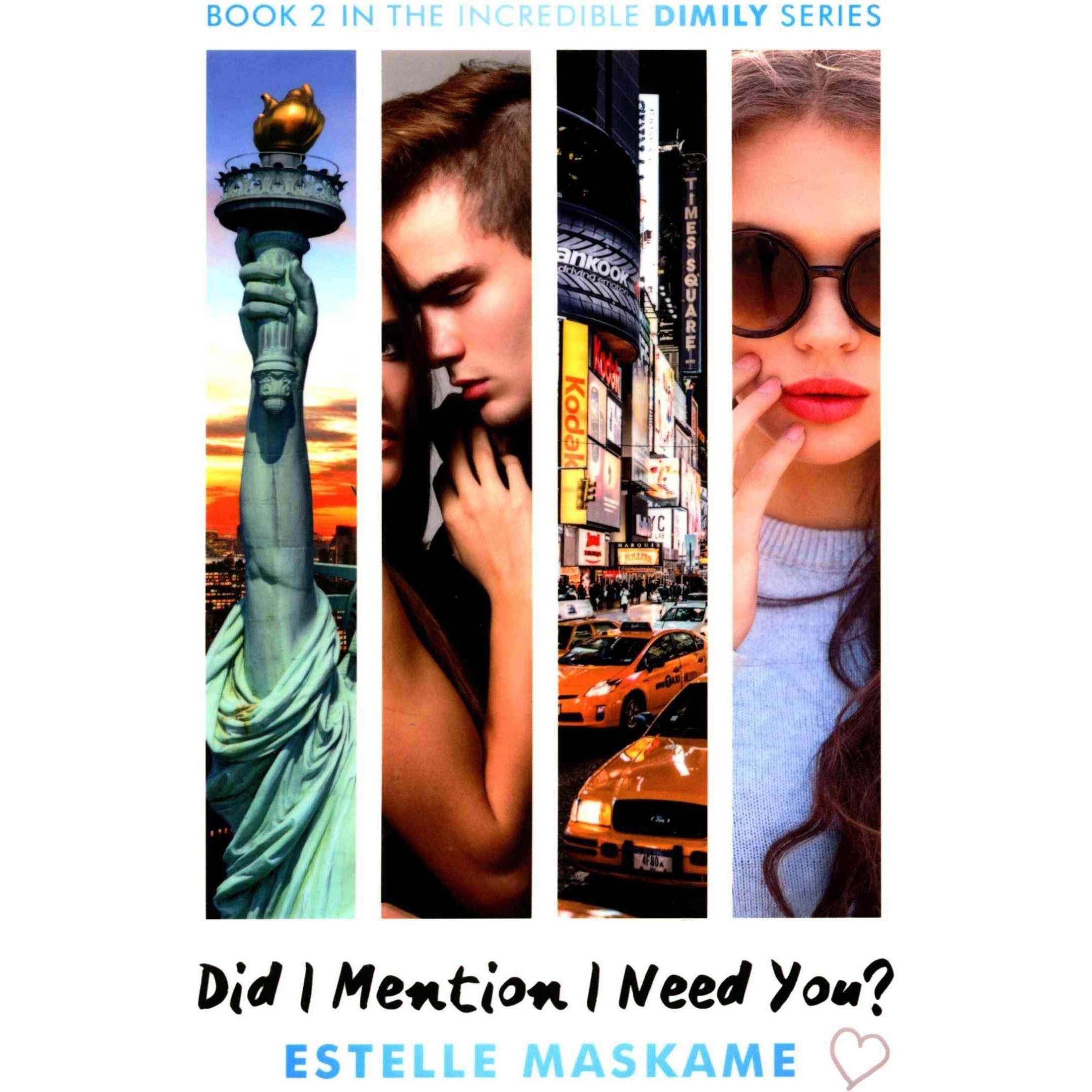 Did I Mention I Need You?, Belletristik von Estelle Maskame
