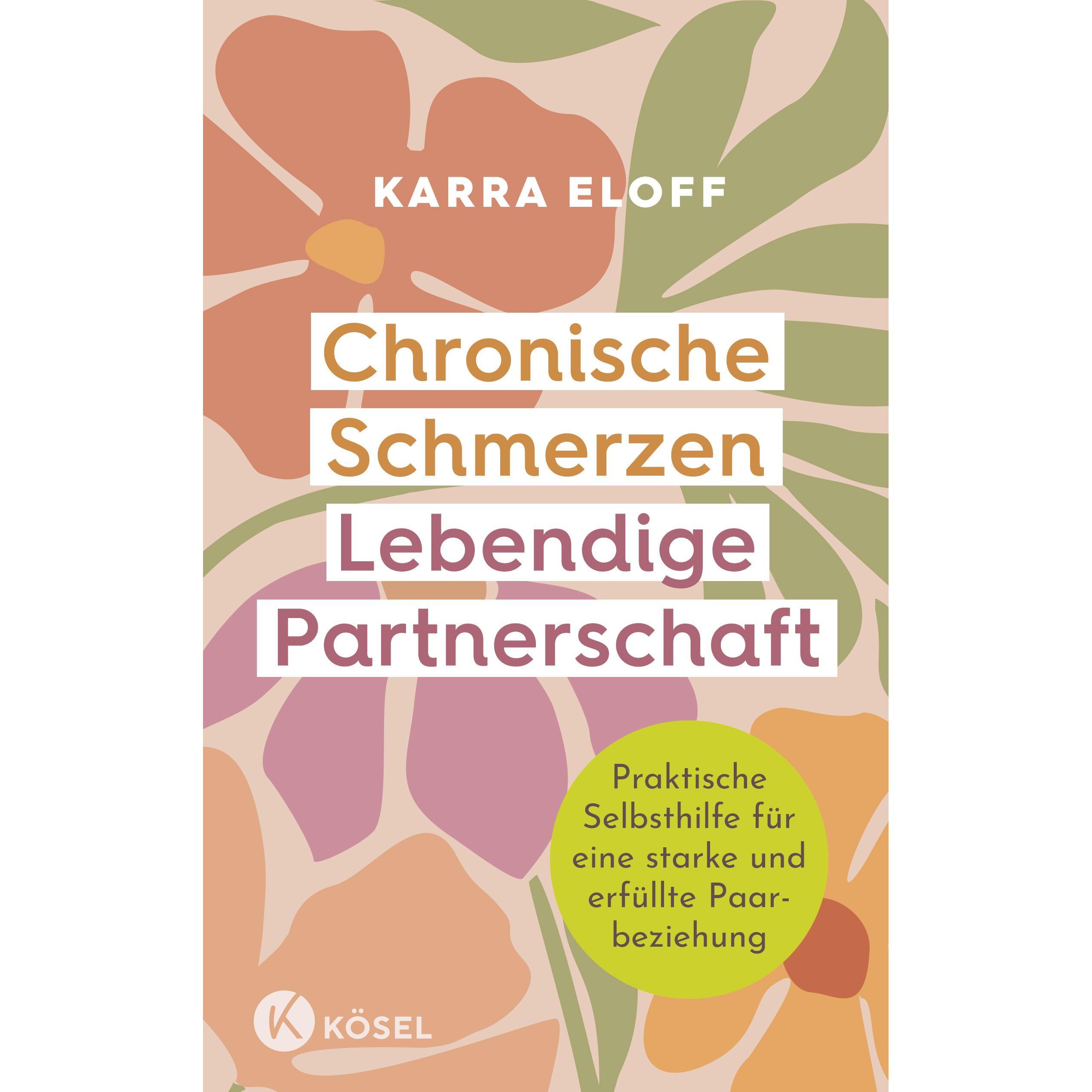 Chronische Schmerzen – lebendige Partnerschaft, Ratgeber von Ursula Bischoff, Karra Eloff