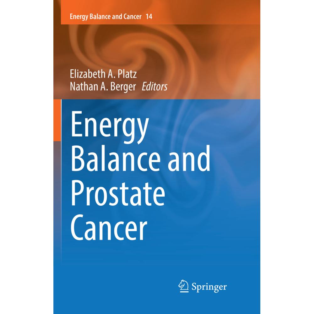 Energy Balance and Prostate Cancer, Fachbücher von Nathan A. Berger, Elizabeth A. Platz