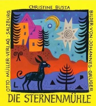 Actual product image Die Sternenmühle (German, Christine Busta, 1986)