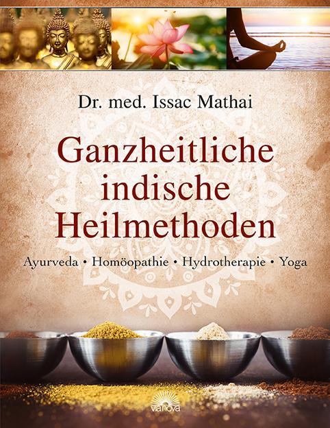 Produktbild Ganzheitliche indische Heilmethoden (Deutsch, Issac Mathai, 2014)