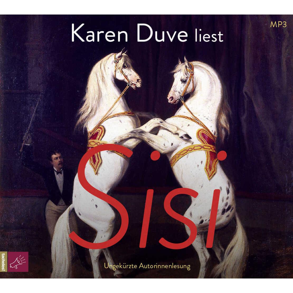 Sisi, Hörbücher von Karen Duve