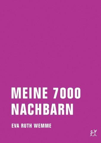 Produktbild Meine 7000 Nachbarn (Deutsch, Eva Ruth Wemme, 2015)