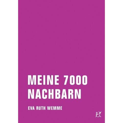 Meine 7000 Nachbarn, Fachbücher von Eva Ruth Wemme