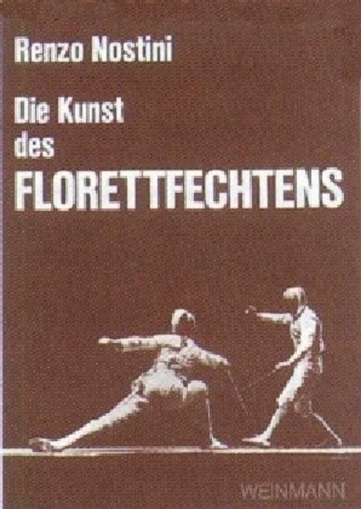 Produktbild Die Kunst des Florettfechtens (Deutsch, Christian D'Oriola, I Hauptenbuchner, Renzo Nostini, U Germar, 2006)