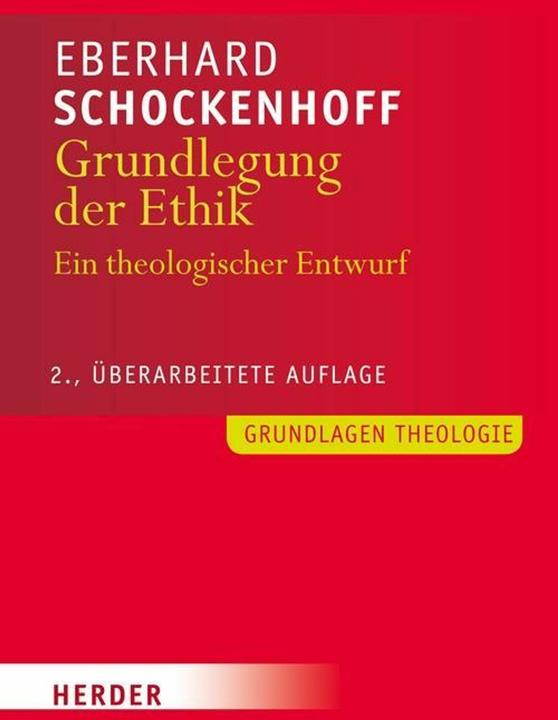 Produktbild Grundlegung der Ethik (Deutsch, Eberhard Schockenhoff, 2014)