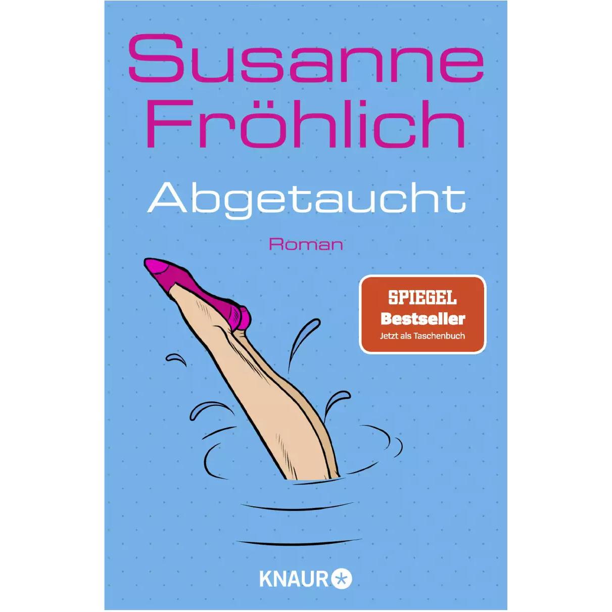 Abgetaucht, Belletristik von Susanne Fröhlich