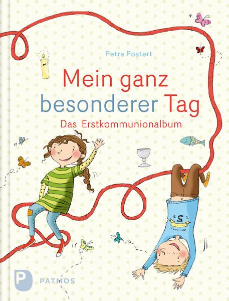 Produktbild Mein ganz besonderer Tag - Das Erstkommunion Erinnerungsalbum (Deutsch, Petra Postert, 2015)