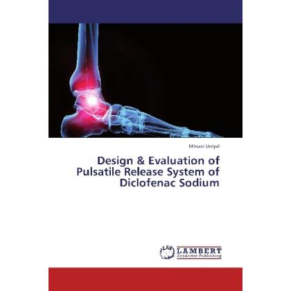 Design & Evaluation of Pulsatile Release System of Diclofenac Sodium, Fachbücher