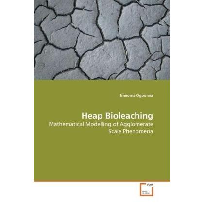 Heap Bioleaching, Fachbücher von Nneoma Ogbonna