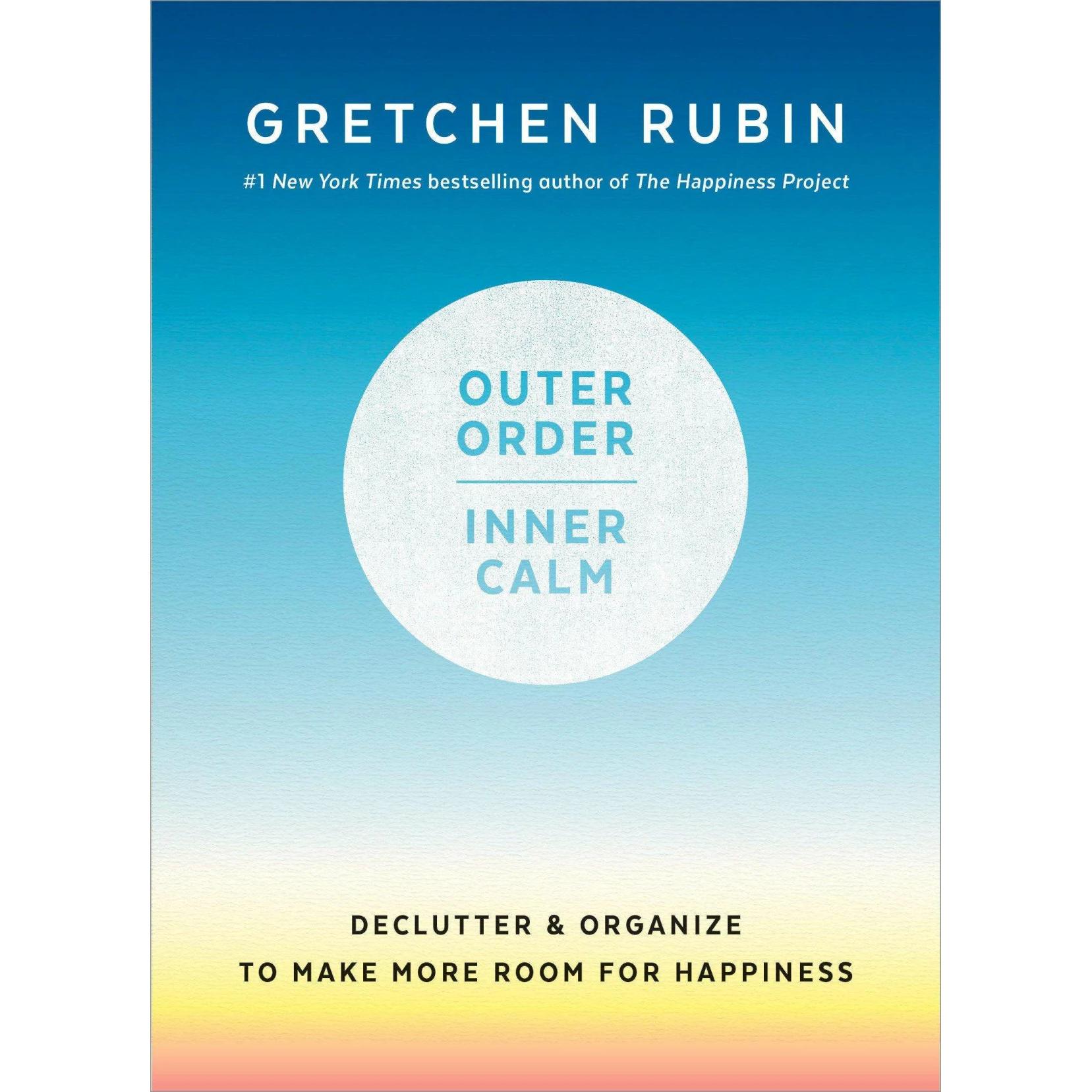 Rubin:Outer Order, Inner Calm, Ratgeber von Gretchen Rubin