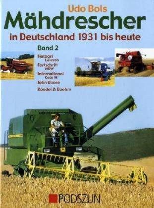 Produktbild Mähdrescher in Deutschland von 1932 bis heute 2 (Deutsch, Udo Bols, 2006)