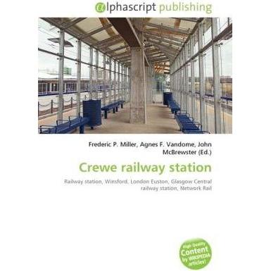 Crewe railway station, Fachbücher von Agnes F. Vandome, Frederic P. Miller, John McBrewster