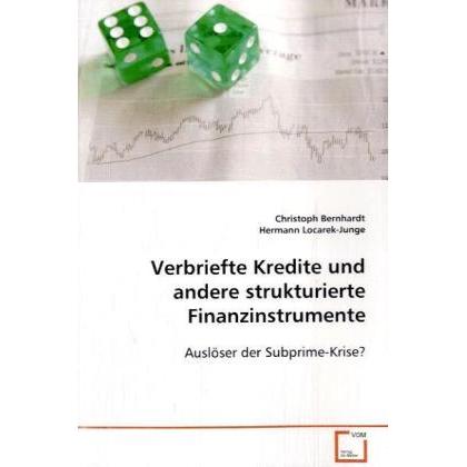 Verbriefte Kredite und andere strukturierteFinanzinstrumente, Fachbücher von Hermann Locarek-Junge, Christoph Bernhardt
