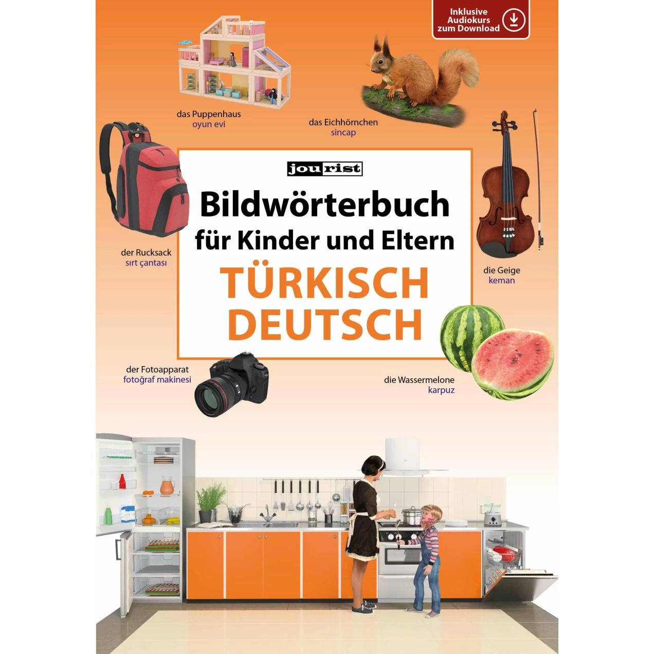 Bildwörterbuch für Kinder und Eltern Türkisch-Deutsch, Kinderbücher von Igor Jourist