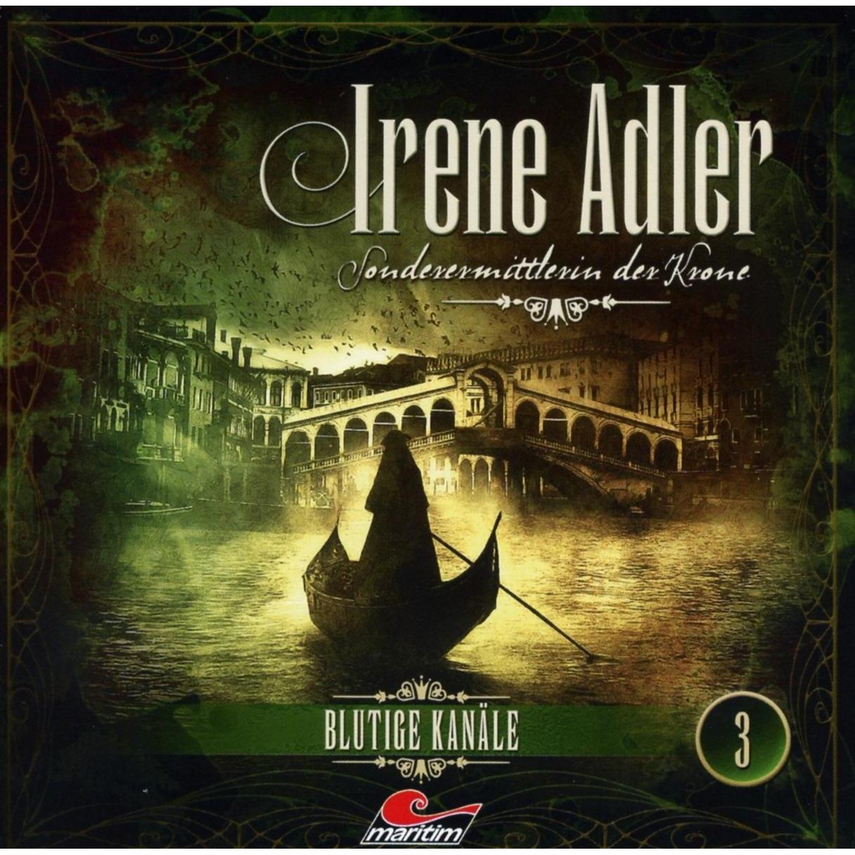 Irene Adler - Sonderermittlerin der Krone 3 Blutige Kanäle, Hörbücher von Stefan Krause, Udo Schenk, Martin Sabel, Ilona...
