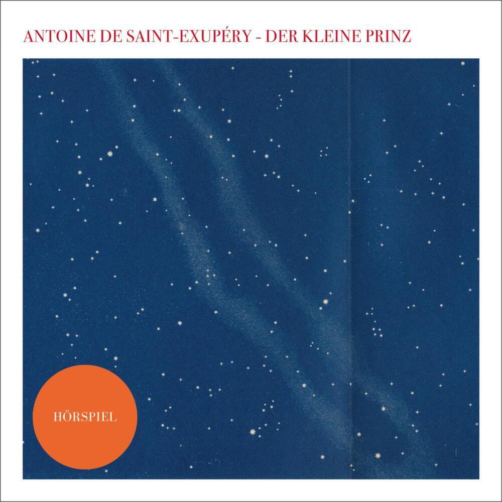 Der kleine Prinz - Das Hörspiel, Hörbücher von Paula Beer, Dieter Hallervorden, Antoine de Saint Exupéry, Lars Rudolph, ...