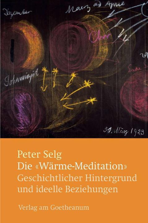 Produktbild Die 'Wärme-Meditation' (Deutsch, Peter Selg, 2018)