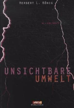 Produktbild Unsichtbare Umwelt (Deutsch, Herbert L. König, 2011)