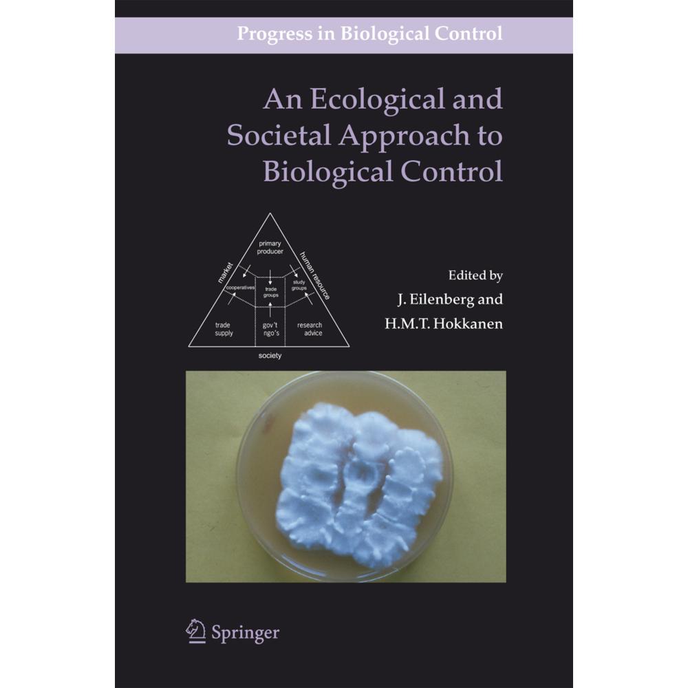 An Ecological and Societal Approach to Biological Control, Fachbücher von Heikki M. T. Hokkanen, J. Eilenberg