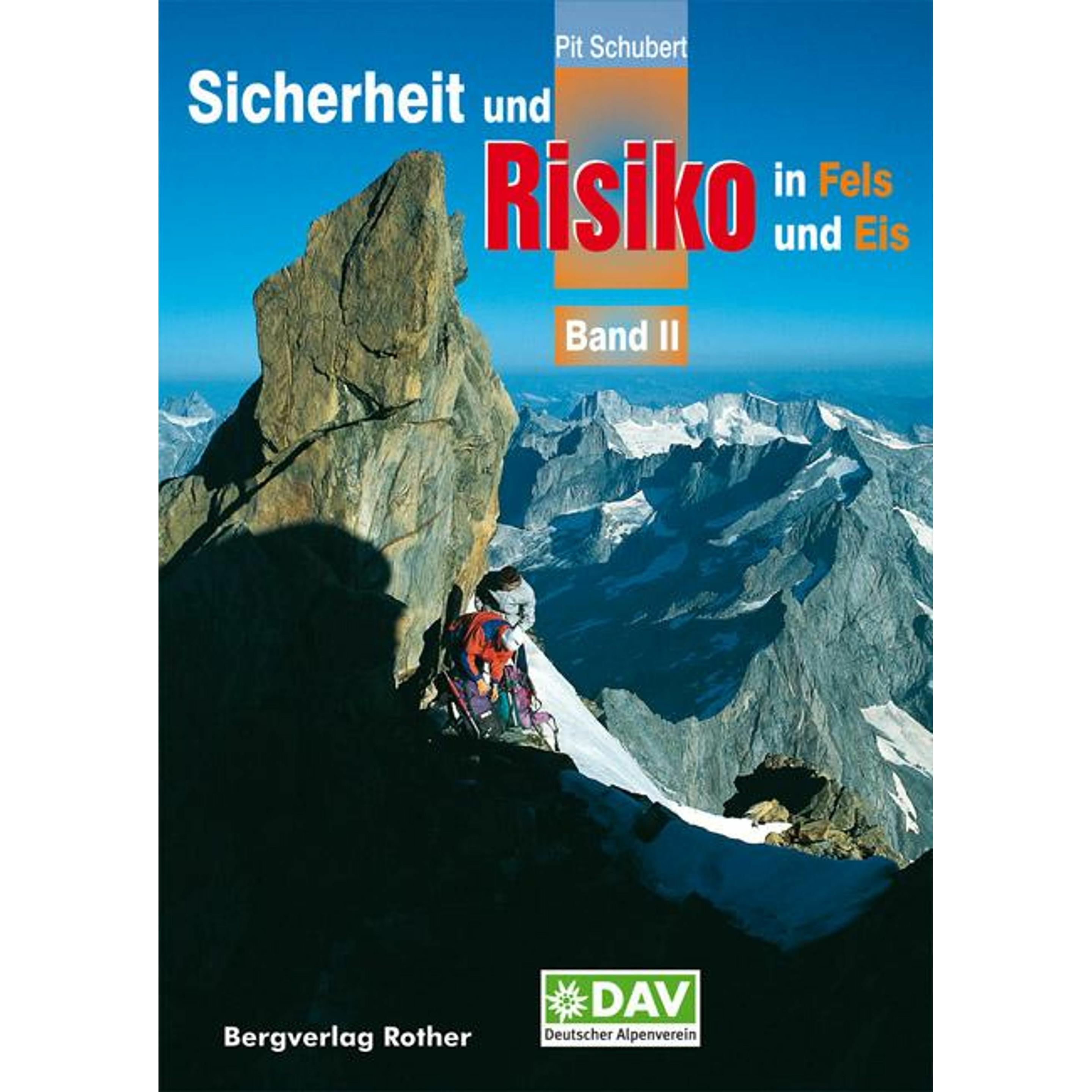 Sicherheit und Risiko in Fels und Eis 2, Ratgeber von Pit Schubert